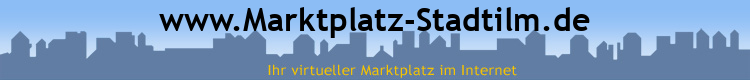 www.Marktplatz-Stadtilm.de
